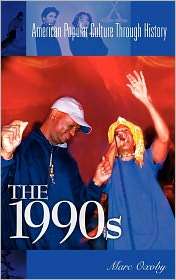 The 1990s, (0313316155), Marc Oxoby, Textbooks   