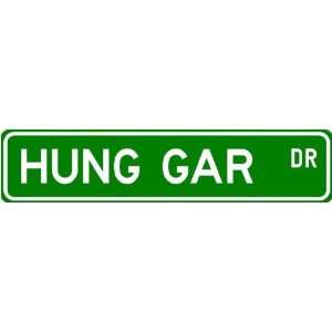  Hung Gar Street Sign ~ Martial Arts Gift ~ Aluminum 