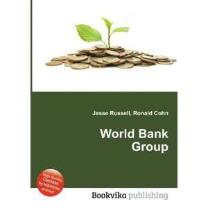  World Bank Group Ronald Cohn Jesse Russell Books