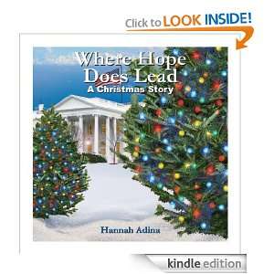 Where Hope Does Lead   A Christmas Story Hannah Adina, Roger Speer 