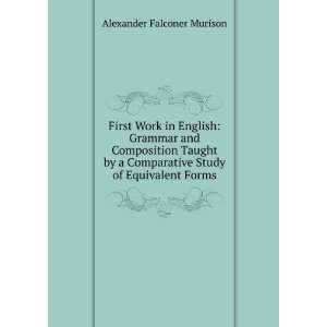 Work in English Grammar and Composition Taught by a Comparative Study 
