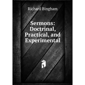    Doctrinal, Practical, and Experimental Richard Bingham Books