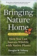 Bringing Nature Home How You Douglas W. Tallamy