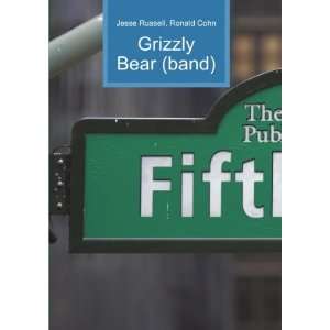  Grizzly Bear (band) Ronald Cohn Jesse Russell Books