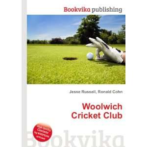 Woolwich Cricket Club Ronald Cohn Jesse Russell  Books