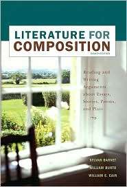 Literature for Composition Essays, Fiction, Poetry, and Drama 