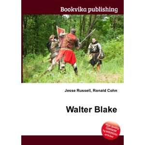  Walter Blake Ronald Cohn Jesse Russell Books