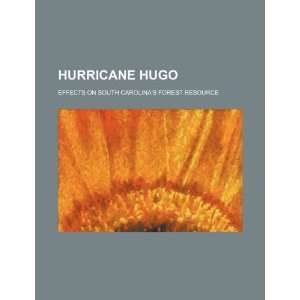  Hurricane Hugo effects on South Carolinas forest 