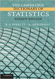 The Cambridge Dictionary of Statistics, (0521766990), B. S. Everitt 