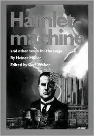 Hamletmachine and other Texts for the Stage, (0933826451), Heiner 