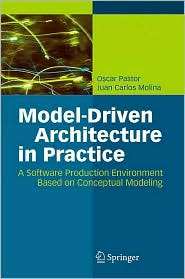 Model Driven Architecture in Practice A Software Production 