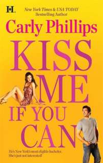 kiss me if you can carly phillips paperback $ 7