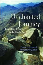 Uncharted Journey Promoting Democracy in the Middle East, (0870032127 
