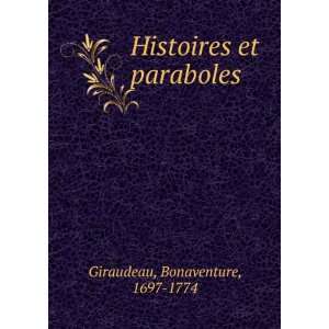    Histoires et paraboles Bonaventure, 1697 1774 Giraudeau Books