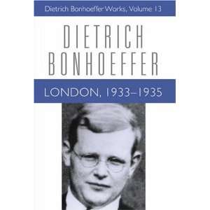   Dietrich Bonhoeffer Works, Vol. 13) [Hardcover] Keith Clements Books