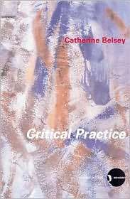 Critical Practice, (0415280060), Catherine Belsey, Textbooks   Barnes 