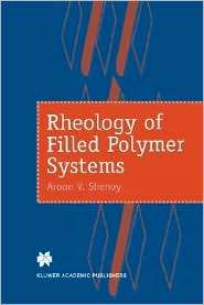 Rheology Of Filled Polymer Systems, (0412831007), A.V. Shenoy 