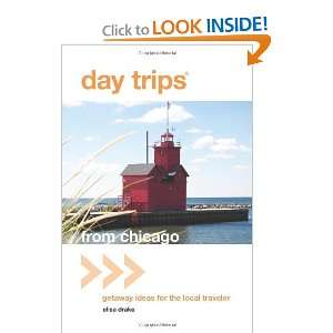  Day Trips from Chicago Getaway Ideas for the Local 