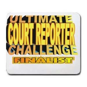  ULTIMATE COURT REPORTER CHALLENGE FINALIST Mousepad 