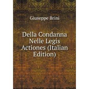  Legis Actiones (Italian Edition) Giuseppe Brini  Books