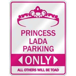   PRINCESS LADA PARKING ONLY  PARKING SIGN