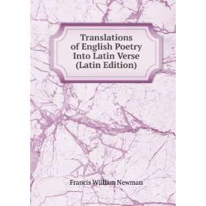  Translations of English Poetry Into Latin Verse (Latin 