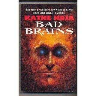 Bad Brains by Kathe Koja (Mar 2, 1992)