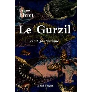  le gurzil (9782908254112) Bruno Ehret Books