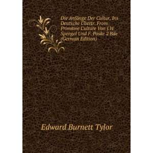   Und F. Poske 2 Bde (German Edition) Edward Burnett Tylor Books