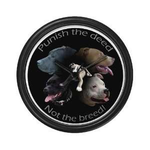  Punish The Deed Not The Breed Pets Wall Clock by  
