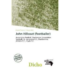  John Hillcoat (footballer) (9786138472902) Delmar Thomas 