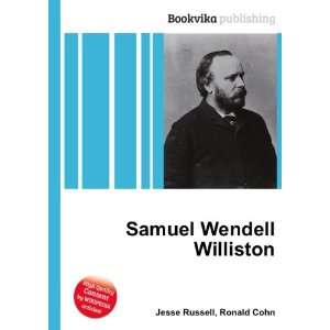  Samuel Wendell Williston Ronald Cohn Jesse Russell Books