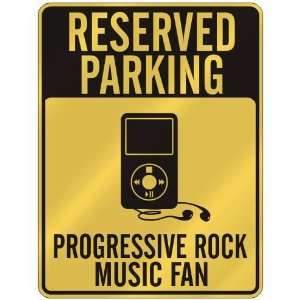  RESERVED PARKING  PROGRESSIVE ROCK MUSIC FAN  PARKING 