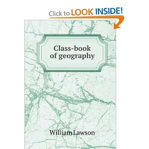  Class book of geography William Lawson Books
