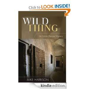 Wild Thing Mike Harrison  Kindle Store
