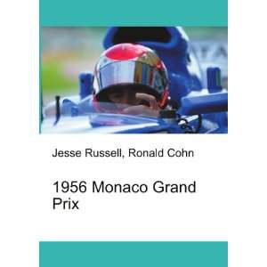  1956 Monaco Grand Prix Ronald Cohn Jesse Russell Books
