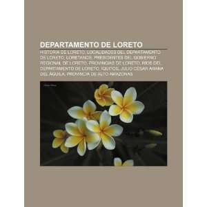   de Loreto (Spanish Edition) (9781231580318) Source Wikipedia Books