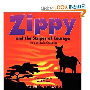   Zippy and the Stripes of Courage [Paperback] Candida Sullivan Books