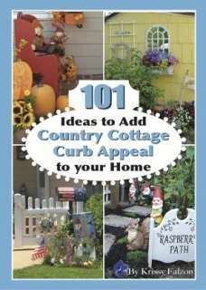 101 Ideas to Add Country Cottage Curb Appeal to Your Home