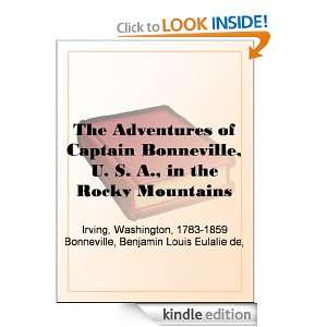 The Adventures of Captain Bonneville, U. S. A., in the Rocky Mountains 