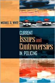   Policing, (020547005X), Michael D. White, Textbooks   