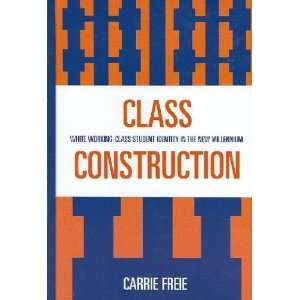  Class Construction Carrie Freie Books