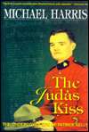   The Judas Kiss The Undercover Life of Patrick Kelly 