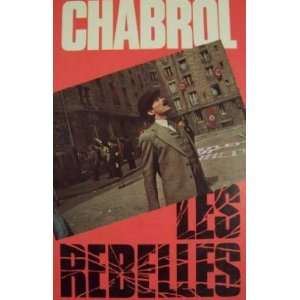  Les rebelles (9782724202120) Chabrol Books