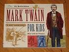 MARK TWAIN FOR KIDS His Life and Ideas 21 Activities, R. Kent 