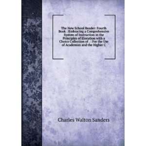   the Use of Academies and the Higher C Charles Walton Sanders Books