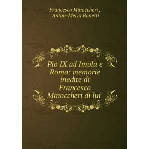   Minoccheri di lui . Anton Maria Bonetti Francesco Minoccheri  Books