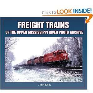   Upper Mississippi River Photo Archive [Paperback] John Kelly Books
