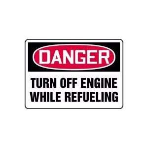   TURN OFF ENGINE WHILE REFUELING Sign   7 x 10 .040 Aluminum Home