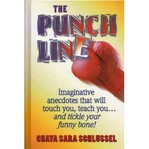  The Punch Line   Chaya Sara Schlussel 